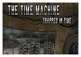 The Time Machine - Trapped In Time